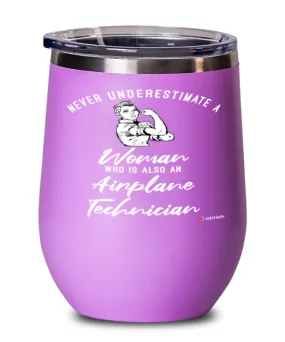 Airplane Technician Wine Glass Never Underestimate A Woman Who Is Also An Airplane Tech 12oz Stainless Steel Pink